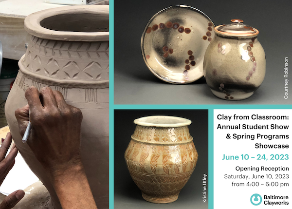 Clay from Classroom: Annual Student Show – Baltimore Clayworks